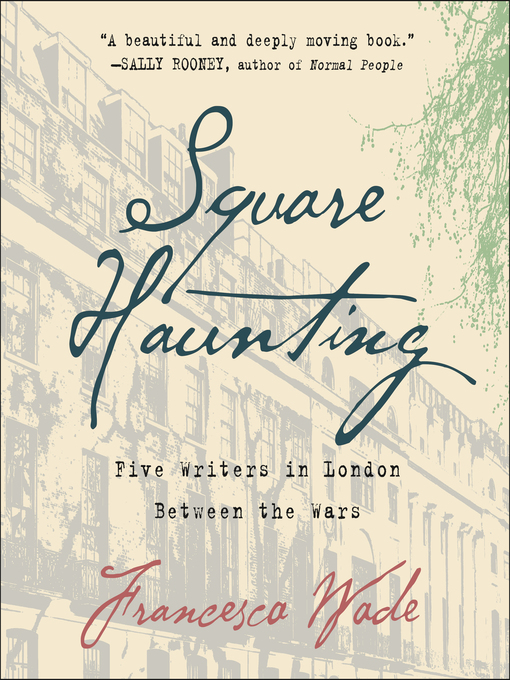 Title details for Square Haunting by Francesca Wade - Available